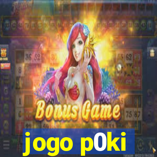 jogo p0ki